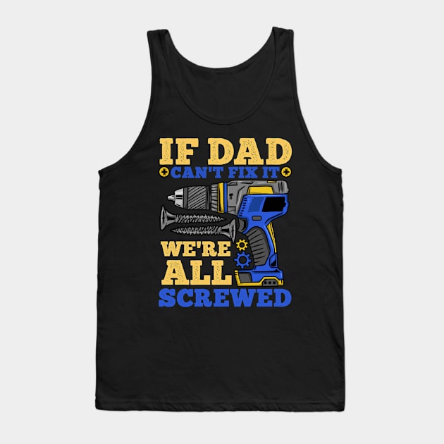 Dad Handyman Father's Day Tank Top by KAWAIITEE